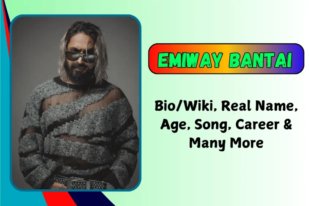 Emiway Bantai Bio Real Name, Age, Family, Net Worth 2025 MtvHustle