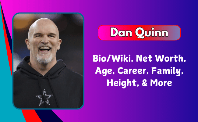 Dan Quinn Net Worth