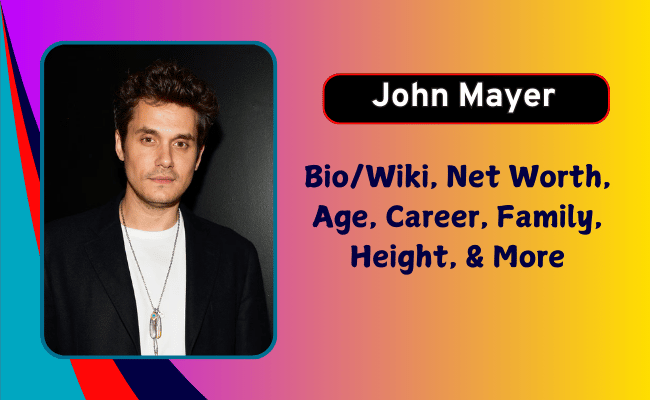 John Mayer Net Worth