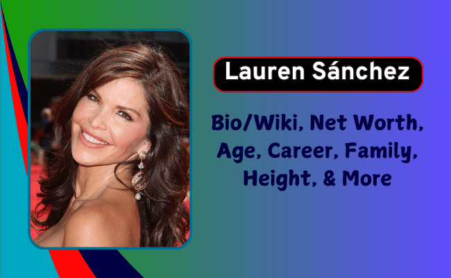 Lauren Sánchez New Worth