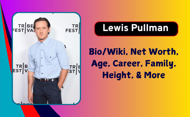 Lewis Pullman Net Worth