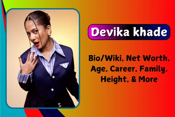 Devika khade Biography