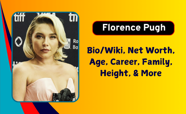 Florence Pugh Net Worth