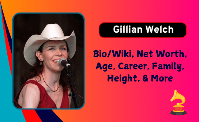 Gillian Welch Net Worth