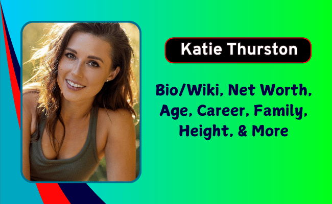 Katie Thurston Net Worth