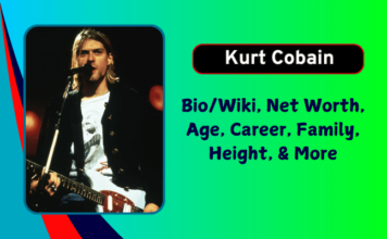 Kurt Cobain Net Worth, Age, Height, Career, Family, Biography 2025