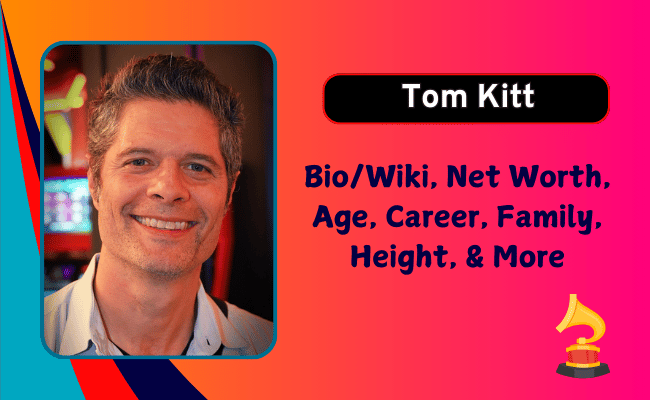 Tom Kitt Biography