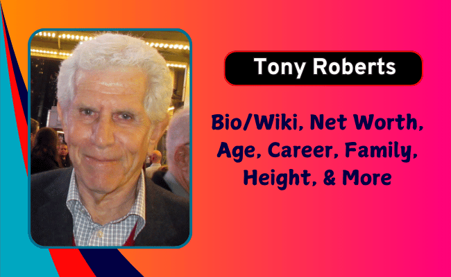 Tony Roberts Biography